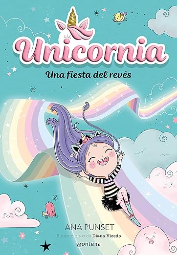 Unicornia 2 - Una Fiesta del Revés (Montena) de Ana Punset